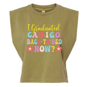 I Graduated Can I Go Back To Bed Now Graduation Garment-Dyed Women's Muscle Tee