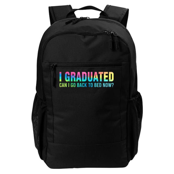 I Graduated Can I Go Back To Bed Now Graduation Student Daily Commute Backpack