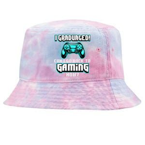 I Graduated Can I Go Back To Gaming Now Graduation Class Tie-Dyed Bucket Hat