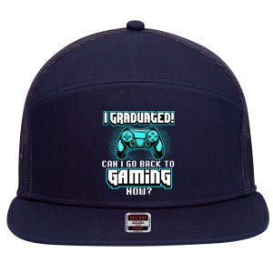 I Graduated Can I Go Back To Gaming Now Graduation Class 7 Panel Mesh Trucker Snapback Hat