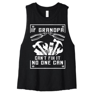 If Grandpa CanT Fix It No One Can FatherS Day Birthday Women's Racerback Cropped Tank