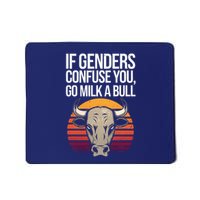 If Gender Confuse You Go Milk A Bull Funny Sarcastic Mousepad