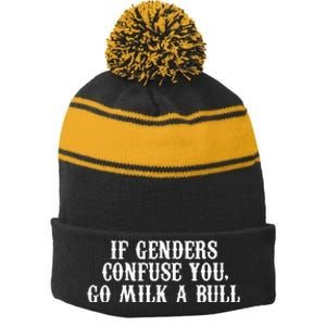 If Genders Confuse You Go Milk A Bull Stripe Pom Pom Beanie