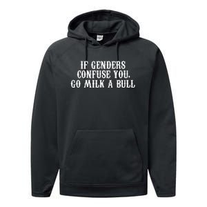 If Genders Confuse You Go Milk A Bull Performance Fleece Hoodie