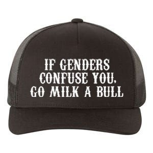 If Genders Confuse You Go Milk A Bull Yupoong Adult 5-Panel Trucker Hat