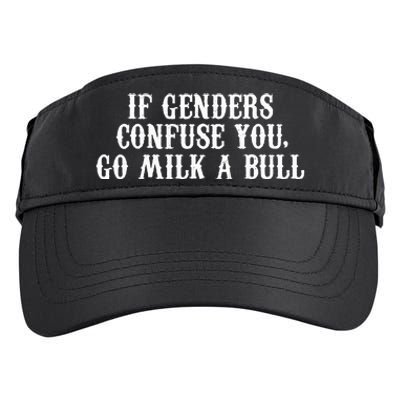 If Genders Confuse You Go Milk A Bull Adult Drive Performance Visor