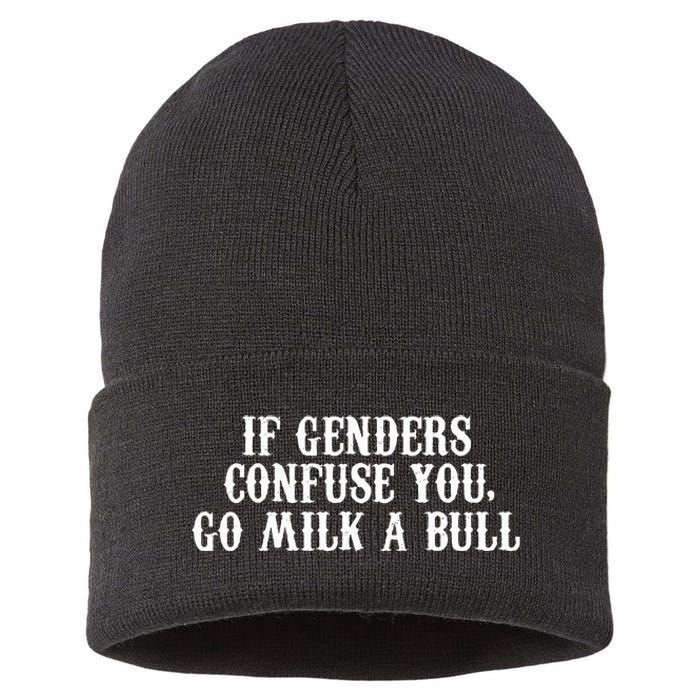 If Genders Confuse You Go Milk A Bull Sustainable Knit Beanie