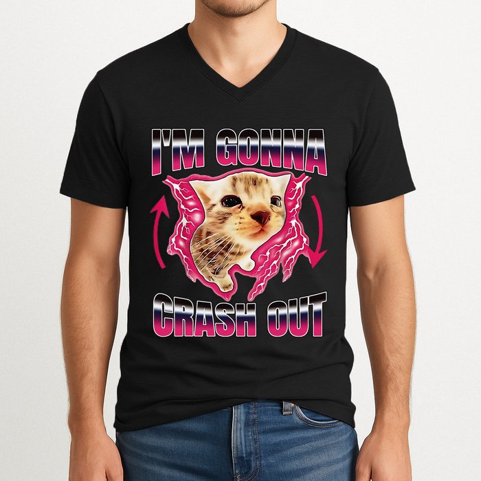 IM Gonna Crash Out Funny Cat Meme Lover Humorous Sarcastic V-Neck T-Shirt