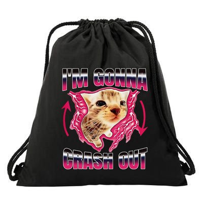 IM Gonna Crash Out Funny Cat Meme Lover Humorous Sarcastic Drawstring Bag