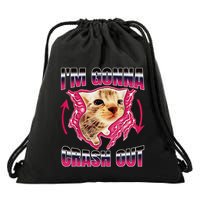 IM Gonna Crash Out Funny Cat Meme Lover Humorous Sarcastic Drawstring Bag