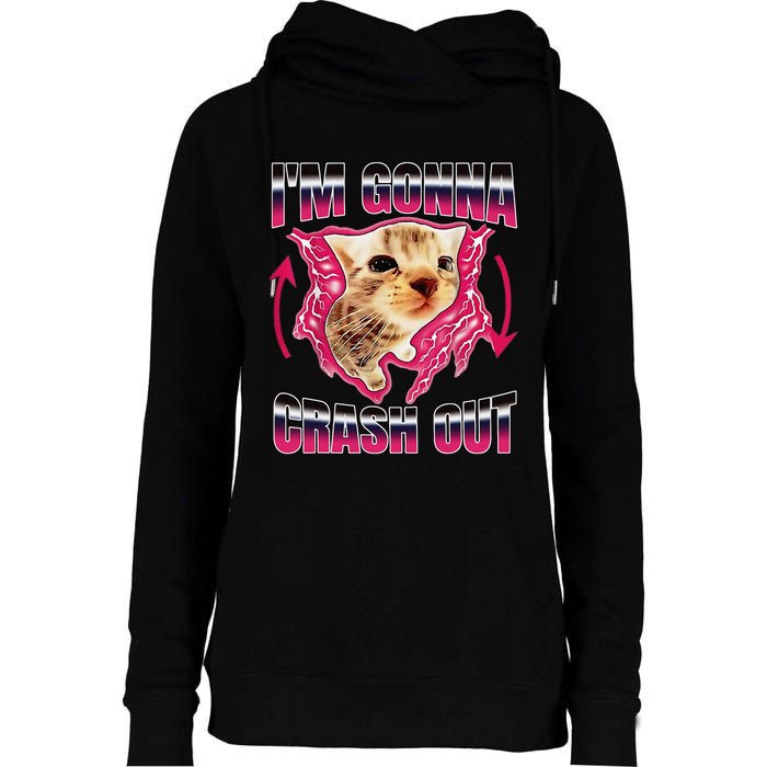 IM Gonna Crash Out Funny Cat Meme Lover Humorous Sarcastic Womens Funnel Neck Pullover Hood