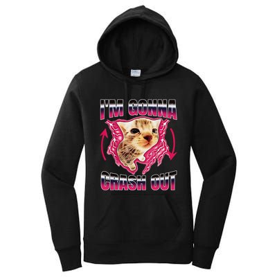 IM Gonna Crash Out Funny Cat Meme Lover Humorous Sarcastic Women's Pullover Hoodie