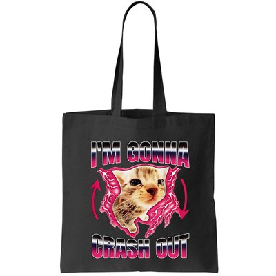 IM Gonna Crash Out Funny Cat Meme Lover Humorous Sarcastic Bag