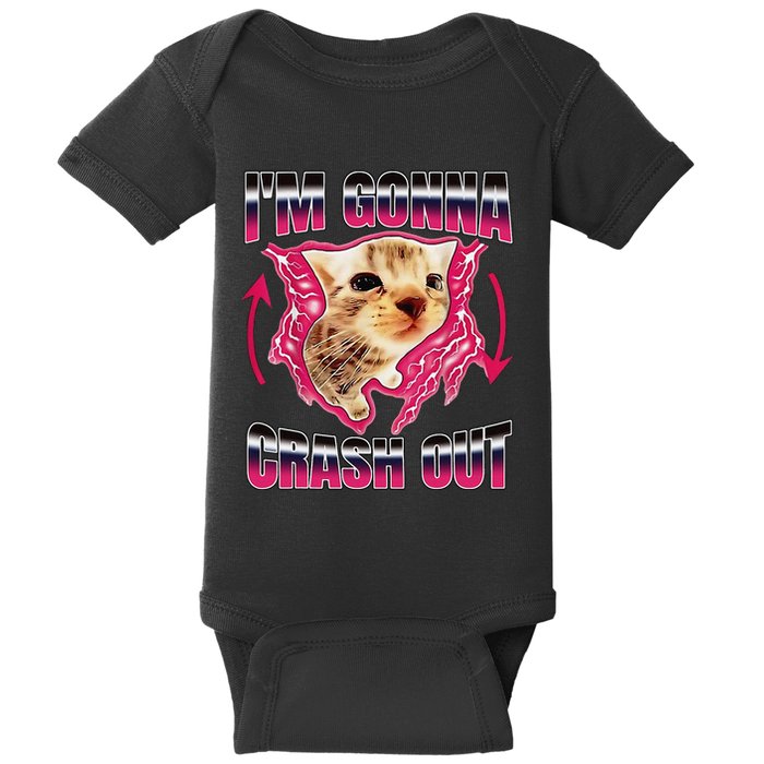 IM Gonna Crash Out Funny Cat Meme Lover Humorous Sarcastic Baby Bodysuit