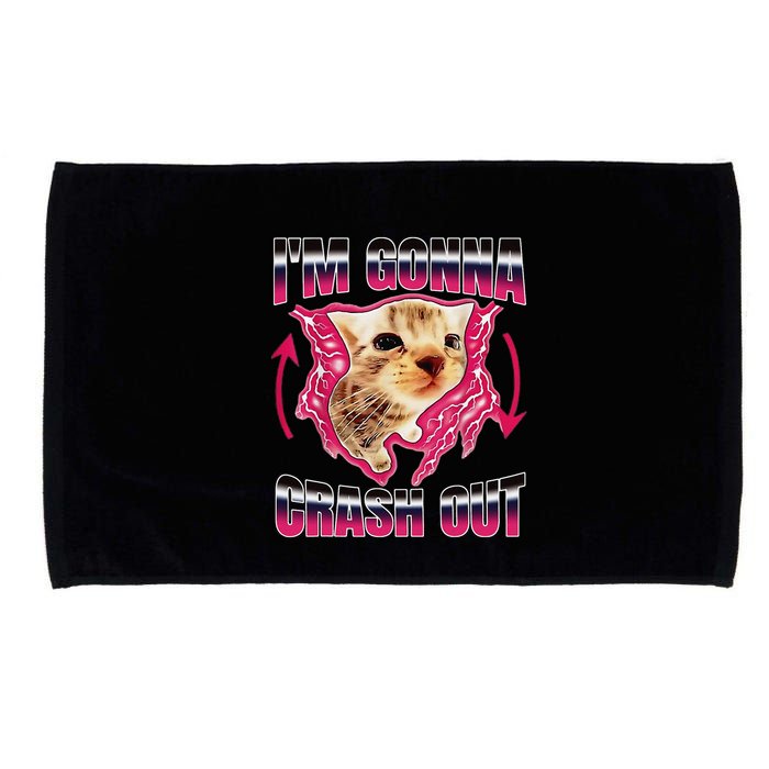 IM Gonna Crash Out Funny Cat Meme Lover Humorous Sarcastic Microfiber Hand Towel