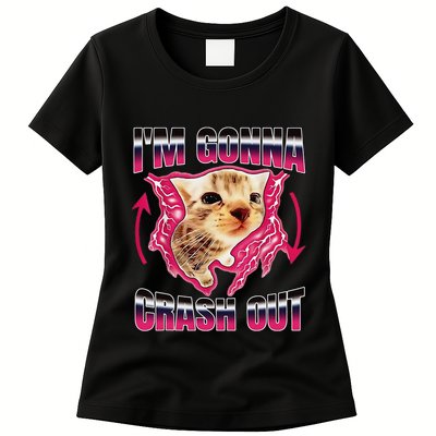 IM Gonna Crash Out Funny Cat Meme Lover Humorous Sarcastic Womens T-Shirt