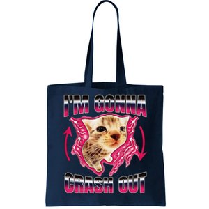 IM Gonna Crash Out Funny Cat Meme Lover Humorous Sarcastic Tote Bag