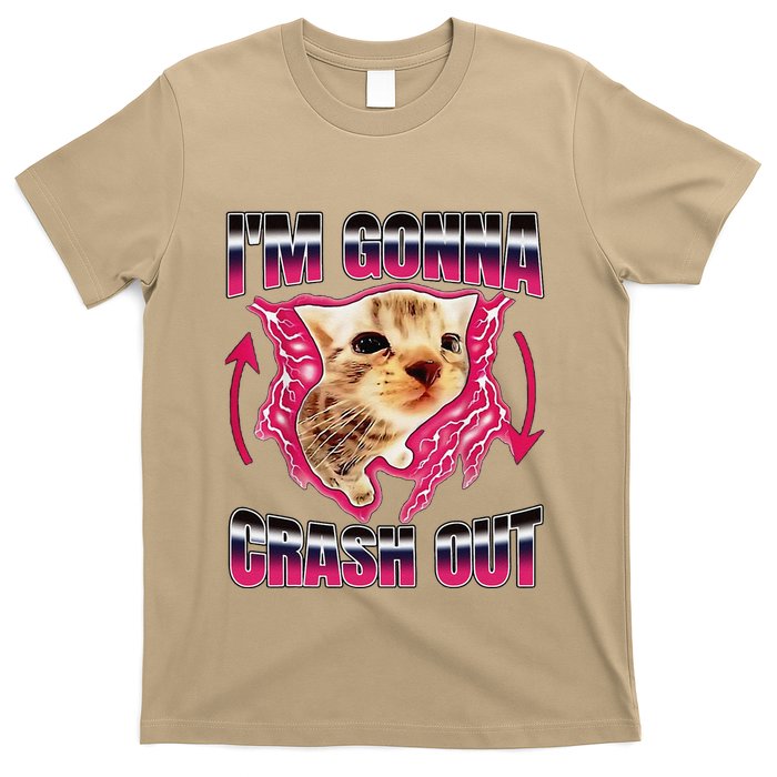 IM Gonna Crash Out Funny Cat Meme Lover Humorous Sarcastic T-Shirt