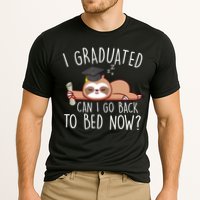 I Graduated Can I Go Back To Bed Now Funny Graduation Performance Shirt