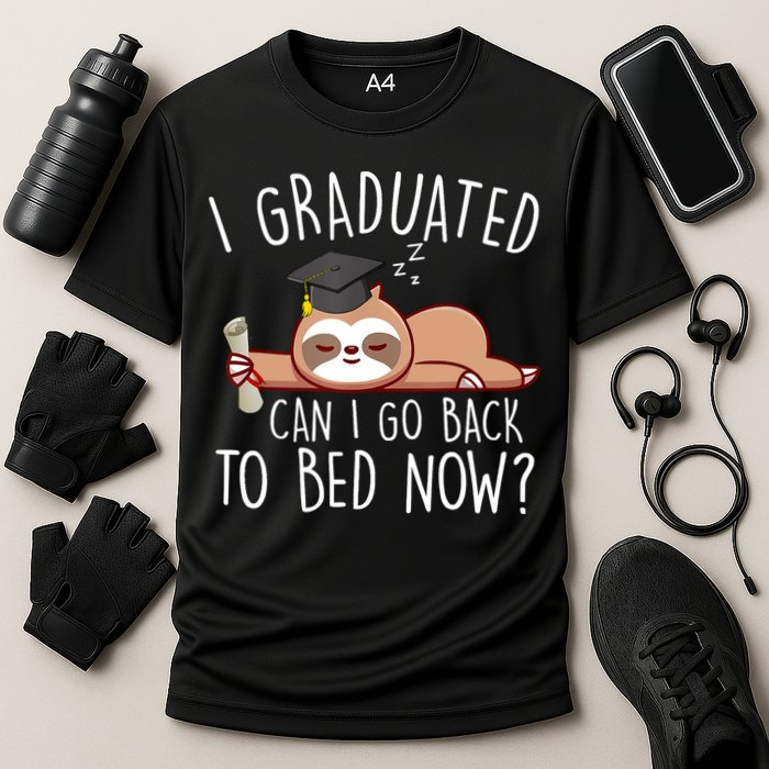 I Graduated Can I Go Back To Bed Now Funny Graduation Performance Shirt