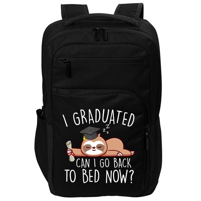 I Graduated Can I Go Back To Bed Now Funny Graduation Impact Tech Backpack