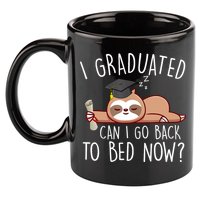 I Graduated Can I Go Back To Bed Now Funny Graduation 11oz C Handle Ceramic Mug
