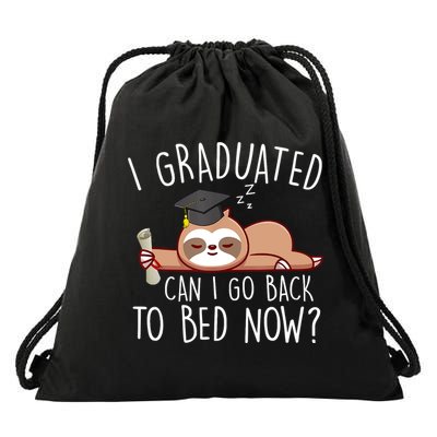 I Graduated Can I Go Back To Bed Now Funny Graduation Drawstring Bag