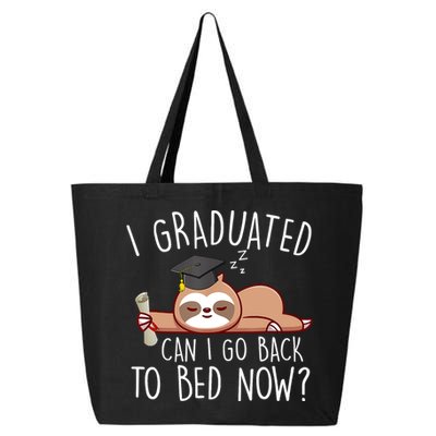 I Graduated Can I Go Back To Bed Now Funny Graduation 25L Jumbo Tote