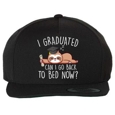 I Graduated Can I Go Back To Bed Now Funny Graduation Wool Snapback Cap