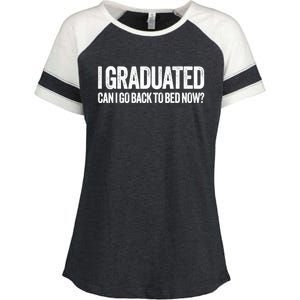 I Graduated Can I Go Back To Bed Now Graduation Enza Ladies Jersey Colorblock Tee