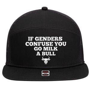 If Genders Confuse You Go Milk A Bull 7 Panel Mesh Trucker Snapback Hat