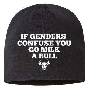 If Genders Confuse You Go Milk A Bull Sustainable Beanie