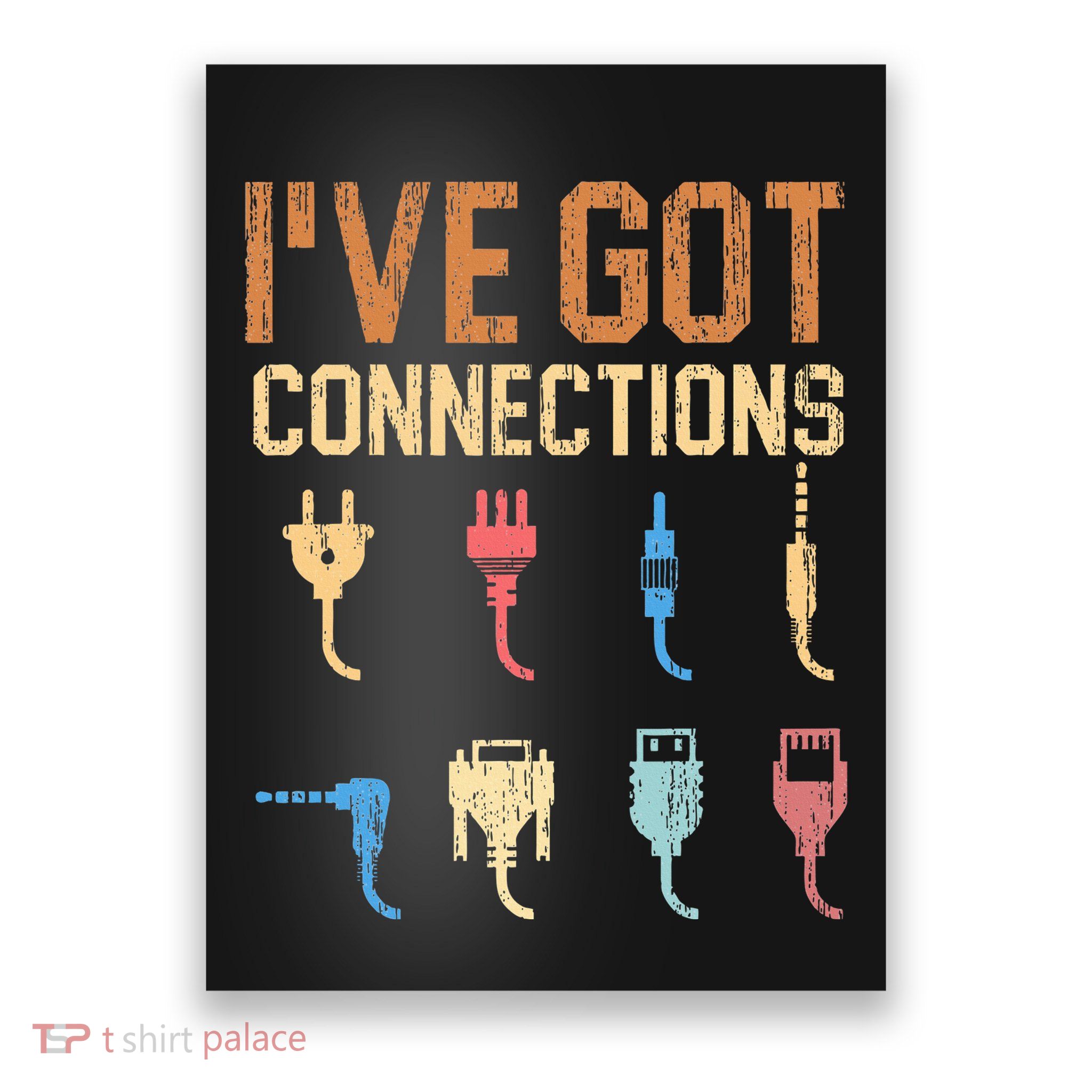 IVe Got Connections Information Technology Specialist Poster