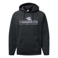 I Graduated Can I Go Back To Bed Now funny Graduation quotes Performance Fleece Hoodie