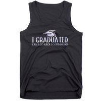 I Graduated Can I Go Back To Bed Now funny Graduation quotes Tank Top