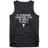 If Genders Confuse You Go Milk A Bull Joke Tank Top