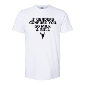 If Genders Confuse You Go Milk A Bull Joke Softstyle CVC T-Shirt