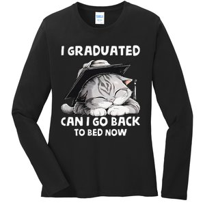 I Graduated Can I Go Back To Bed Now Graduation Cat lover Ladies Long Sleeve Shirt