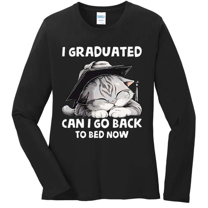 I Graduated Can I Go Back To Bed Now Graduation Cat lover Ladies Long Sleeve Shirt