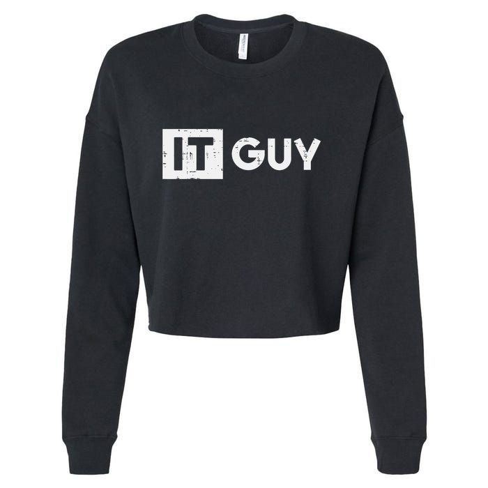 It Guy Computer Information Technology Tech Cropped Pullover Crew