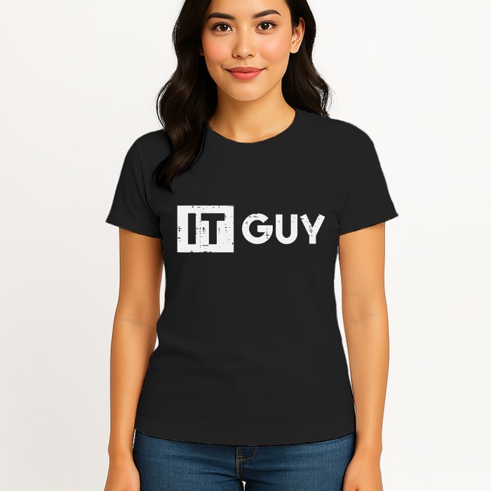 It Guy Computer Information Technology Tech Women's T-Shirt