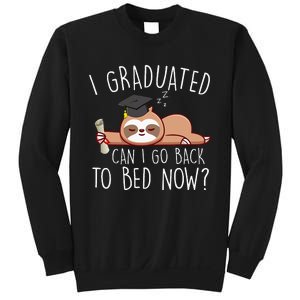 I Graduated Can I Go Back To Bed Now Funny Graduation Sweatshirt