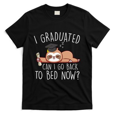 I Graduated Can I Go Back To Bed Now Funny Graduation T-Shirt