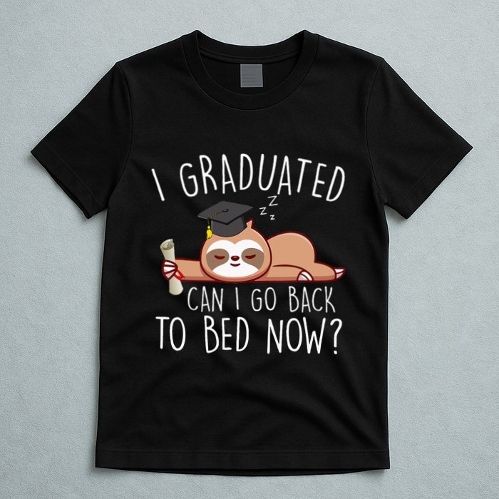 I Graduated Can I Go Back To Bed Now Funny Graduation T-Shirt