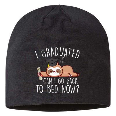 I Graduated Can I Go Back To Bed Now Funny Graduation Sustainable Beanie