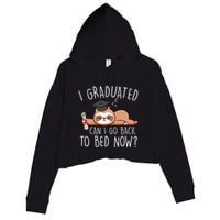 I Graduated Can I Go Back To Bed Now Funny Graduation Crop Fleece Hoodie