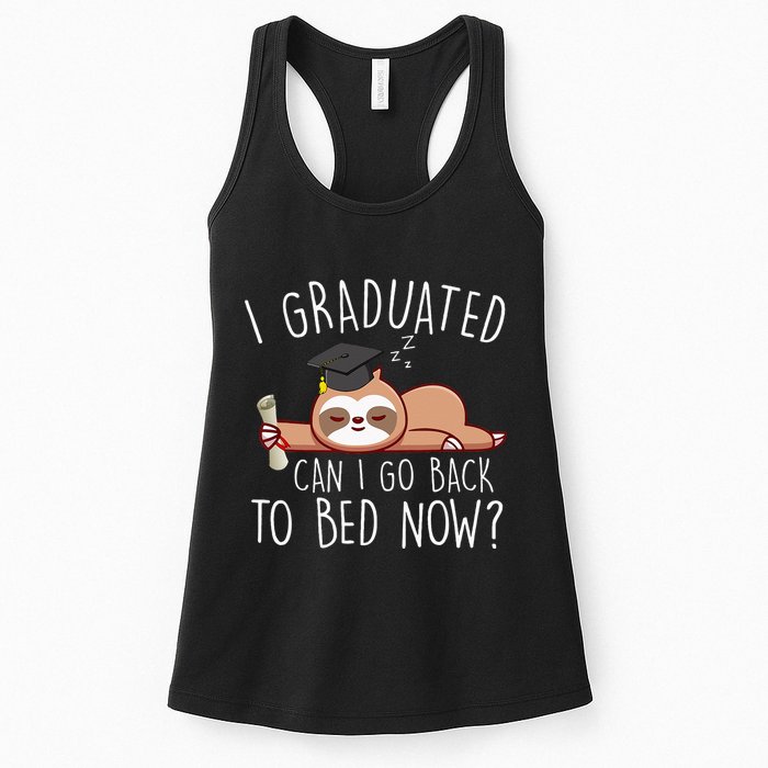 I Graduated Can I Go Back To Bed Now Funny Graduation Womens Tank Top
