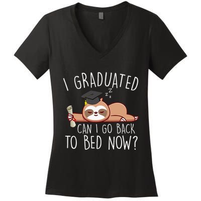I Graduated Can I Go Back To Bed Now Funny Graduation Women's V-Neck T-Shirt