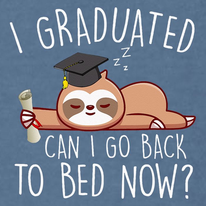 I Graduated Can I Go Back To Bed Now Funny Graduation Garment-Dyed Sweatshirt