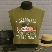 I Graduated Can I Go Back To Bed Now Funny Graduation Garment-Dyed Women's Muscle Tee